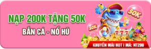 Khuyến mãi nạp 200 tặng 50 789Bet