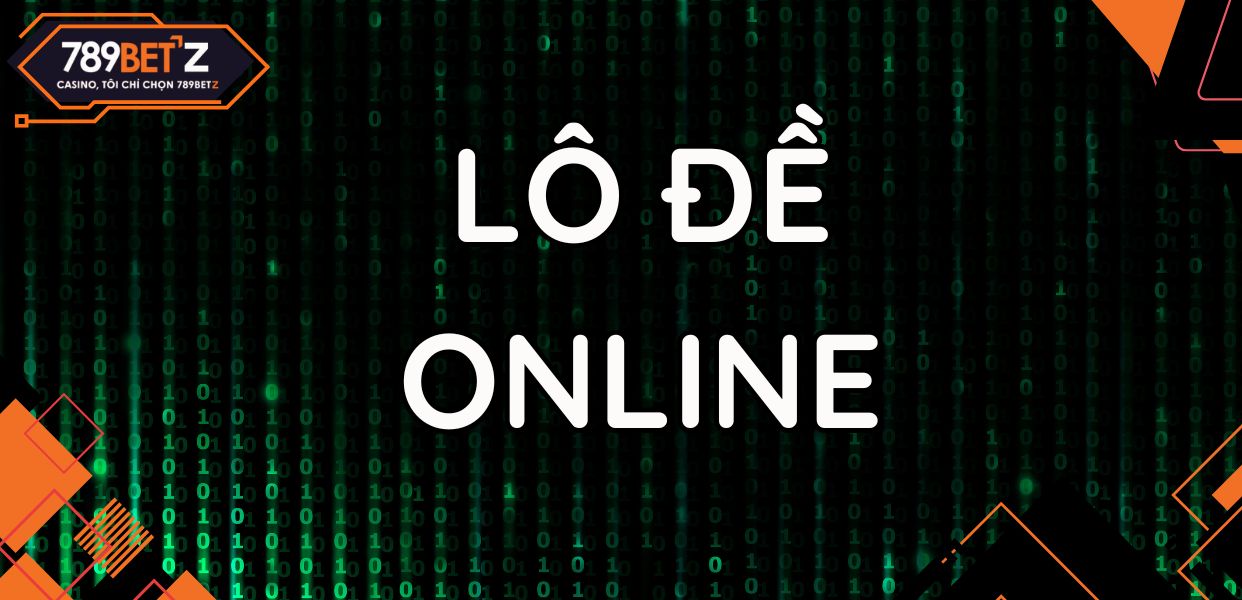 Hướng dẫn Chơi Lô Đề Online tại 789bet